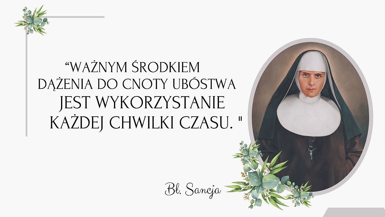 Myśli bł. Sancji - piątek XI tyg. zwykłego