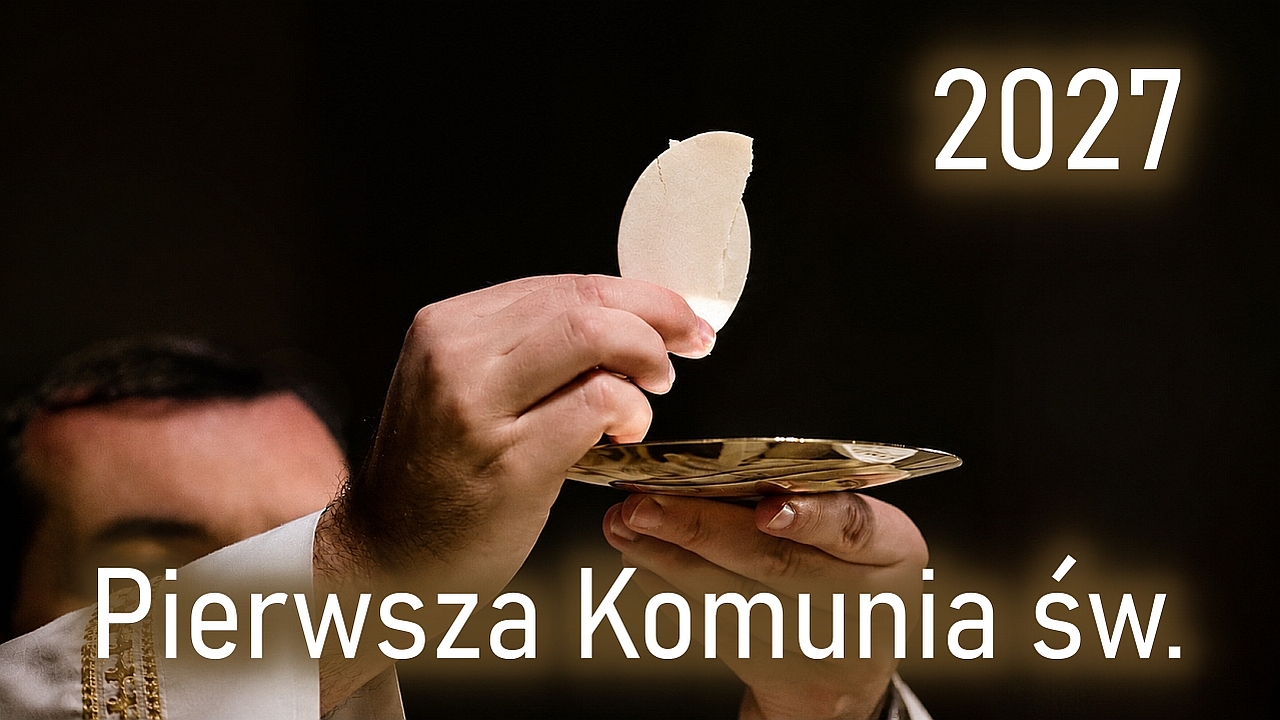 Pierwsza Komunia św. 2027 - początek