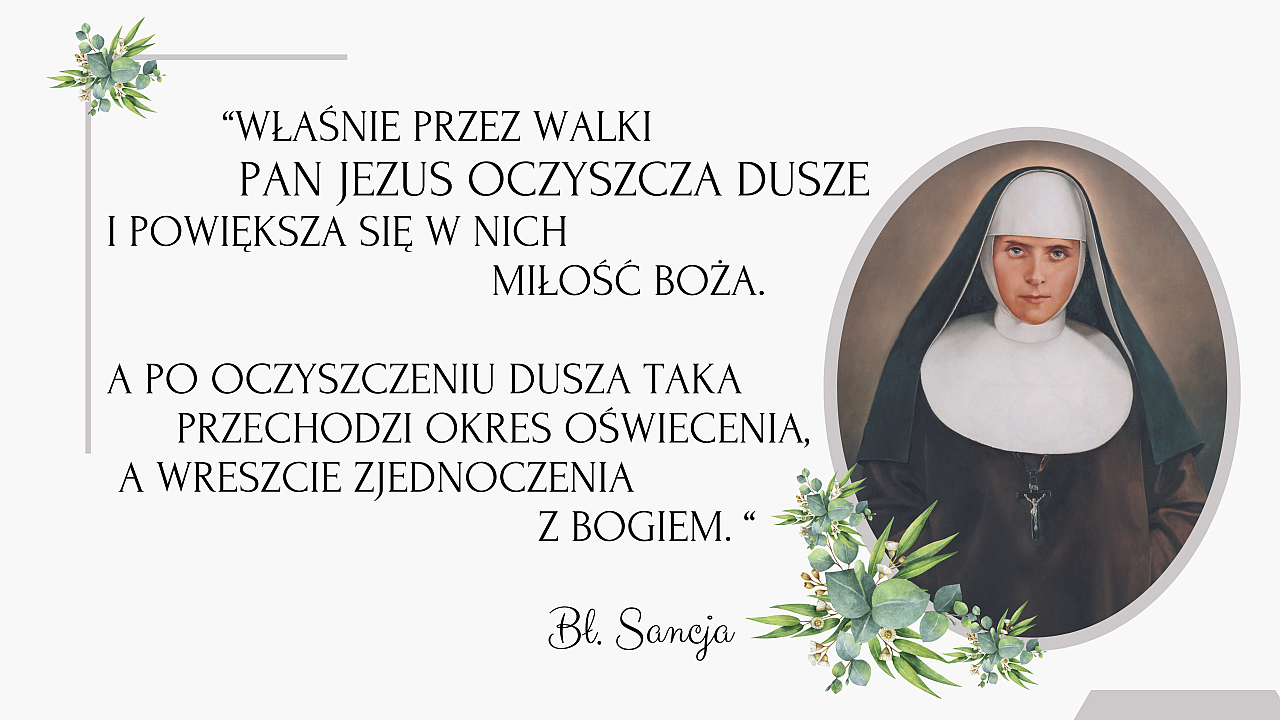 Myśli bł. Sancji - piątek XII tyg. zwykłego